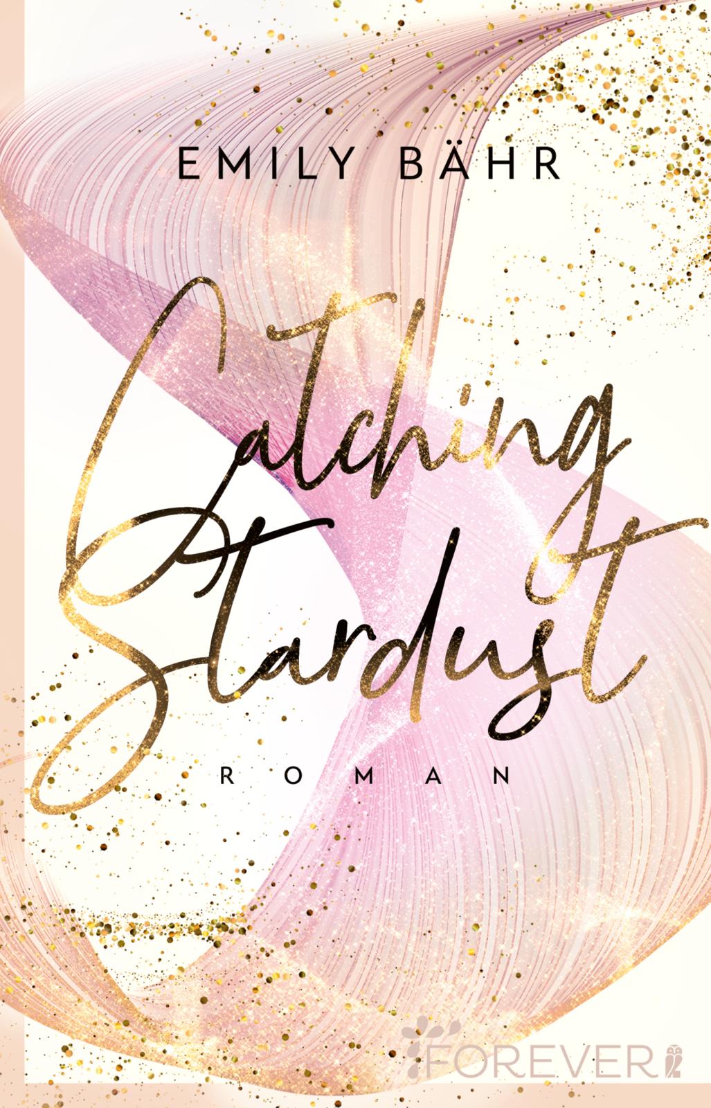 Emily Bähr - Catching Stardust